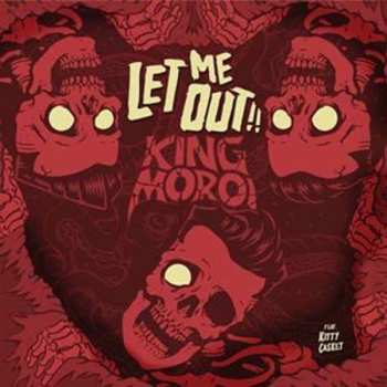 Album King Moroi: Let Me Out 
