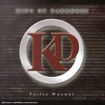 Album King Of Darkness: Triple Whammy