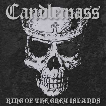 Album Candlemass: King Of The Grey Islands