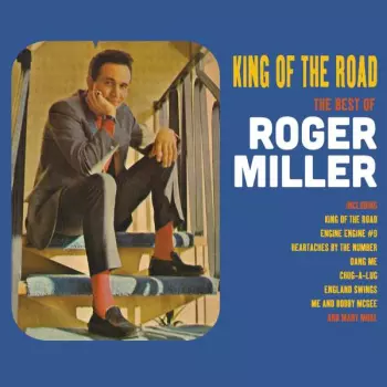 Roger Miller: King Of The Road: The Best Of Roger Miller