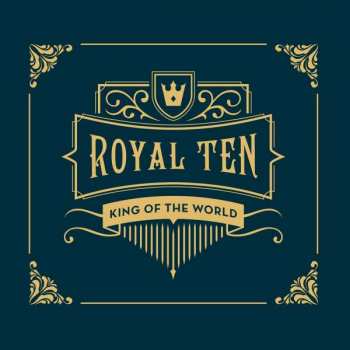 Album King Of The World: Royal 10