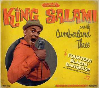 Album King Salami & The Cumberland Three: Fourteen Blazin' Bangers