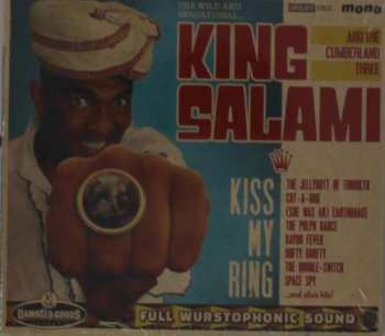 CD King Salami & The Cumberland Three: Kiss My Ring 330657
