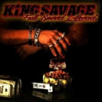 King Savage: Full Speed Ahead