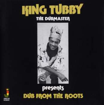 CD King Tubby: Dub From The Roots  94690