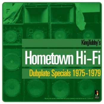 Album King Tubby: King Tubby's Hometown Hi-Fi (Dubplate Specials 1975-1979)