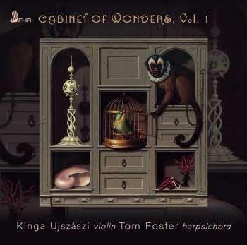 CD Kinga Ujszászi: Cabinet Of Wonders, Vol. 1 491492