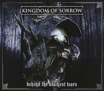 Album Kingdom Of Sorrow: Behind The Blackest Tears