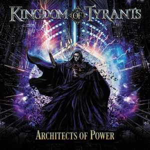 Album Kingdom Of Tyrants: Architects Of Power
