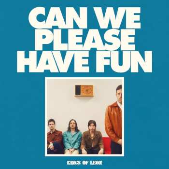 Album Kings Of Leon: Can We Please Have Fun