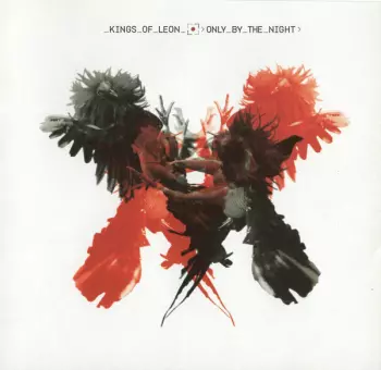Kings Of Leon: Only By The Night