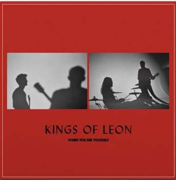 Album Kings Of Leon: When You See Yourself
