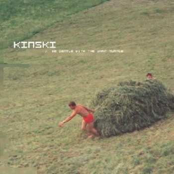 2LP Kinski: Be Gentle With The Warm Turtle 477918