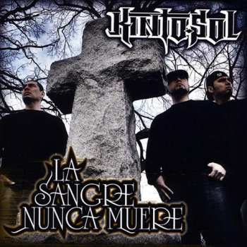 Album Kinto Sol: La Sangre Nunca Muere