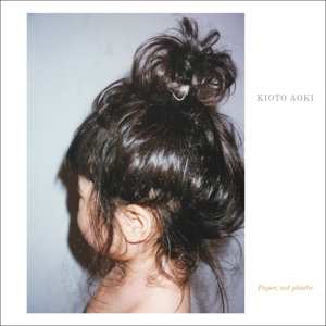 Album Kioti Aoki: Paper Not Plastic