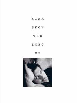 CD Kira Skov: The Echo Of You 230824