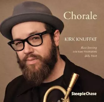 Kirk Knuffke: Chorale
