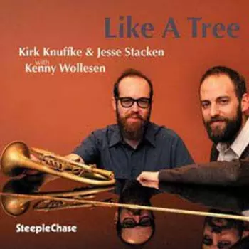 Kirk Knuffke: Like A Tree