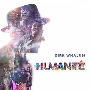 Album Kirk Whalum: Humanité
