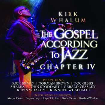 CD Kirk Whalum: The Gospel According To Jazz: Chapter IV 517143