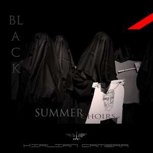 Album Kirlian Camera: Black Summer Choirs