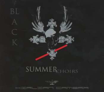 CD Kirlian Camera: Black Summer Choirs 157644