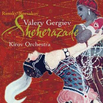 Album Kirov Orchestra: Rimsky Korsakov: Sheherazade, etc.