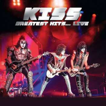 Album Kiss: Greatest Hits... Live