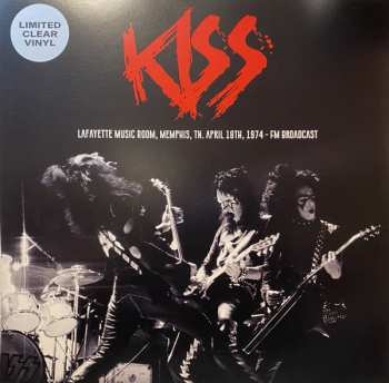 Album Kiss: Lafayette Music Room, Memphis, TN. April 18th, 1974 - FM Broadcast