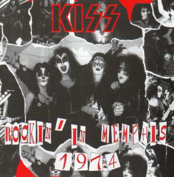 Album Kiss: Rockin' In Memphis 1974