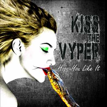 Album Kiss The Vyper: Hope You Like It
