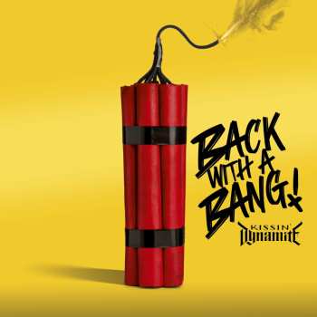 CD Kissin' Dynamite: Back With A Bang 537782