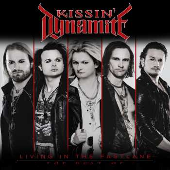 Album Kissin' Dynamite: Living In The Fastlane - The Best Of