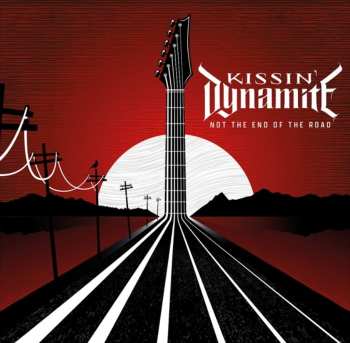 Album Kissin' Dynamite: Not The End Of The Road