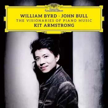 Kit Armstrong: The Visionaries Of Piano Music