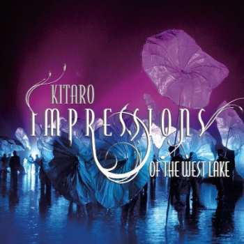 CD Kitaro: Impressions Of The West Lake 436029