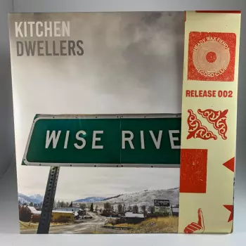 Kitchen Dwellers: Wise River