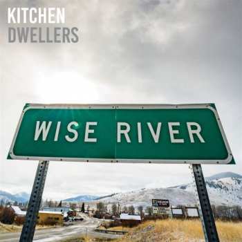 CD Kitchen Dwellers: Wise River 149745