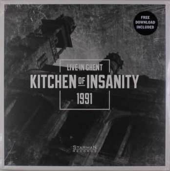 Album Kitchen Of Insanity: Live In Ghent 1991