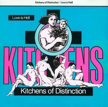 Album Kitchens Of Distinction: Love Is Hell