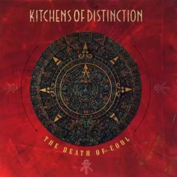 Kitchens Of Distinction: The Death Of Cool