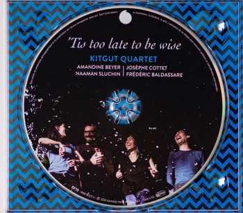 CD Kitgut Quartet: 'Tis Too Late To Be Wise (String Quartets Before The String Quartet) 102047