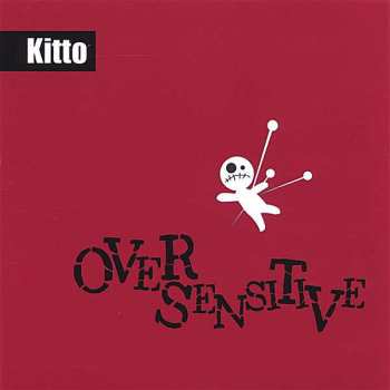 Album Kitto: Over Sensitive