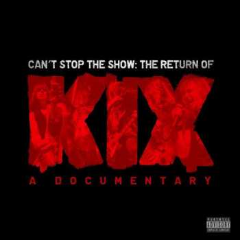 Album Kix: Can't Stop The Show: The Return Of Kix