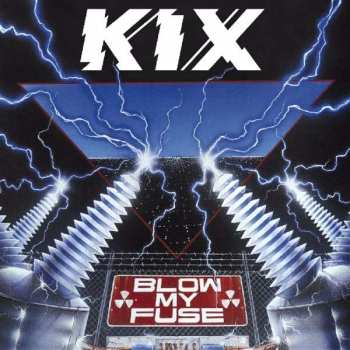 Album Kix: Blow My Fuse