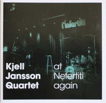 Album Kjell Jansson Quartet: At Nefertiti Again