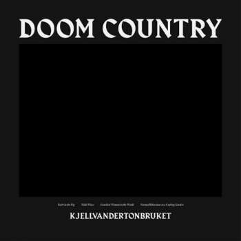Album Kjellvandertonbruket: Doom Country