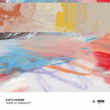 Album Kjetil Husebø: Years Of Ambiguity