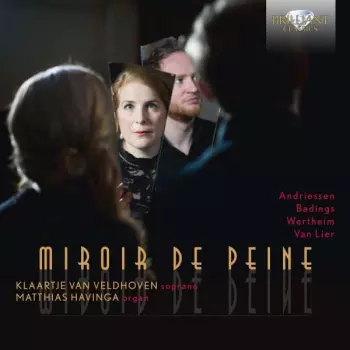 Klaartje Van Veldhoven: Miroir De Peine