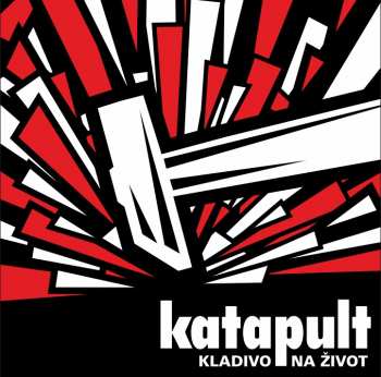 Album Katapult: Kladivo Na Život